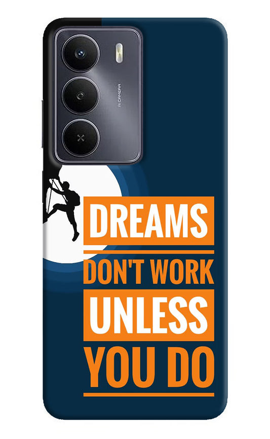 Dreams Don’T Work Unless You Do Realme Narzo 80 Lite 5G Hard Case Back Cover by Casekaro