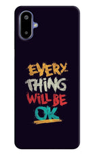 Everything Will Be Ok Samsung F06 5G Back Cover