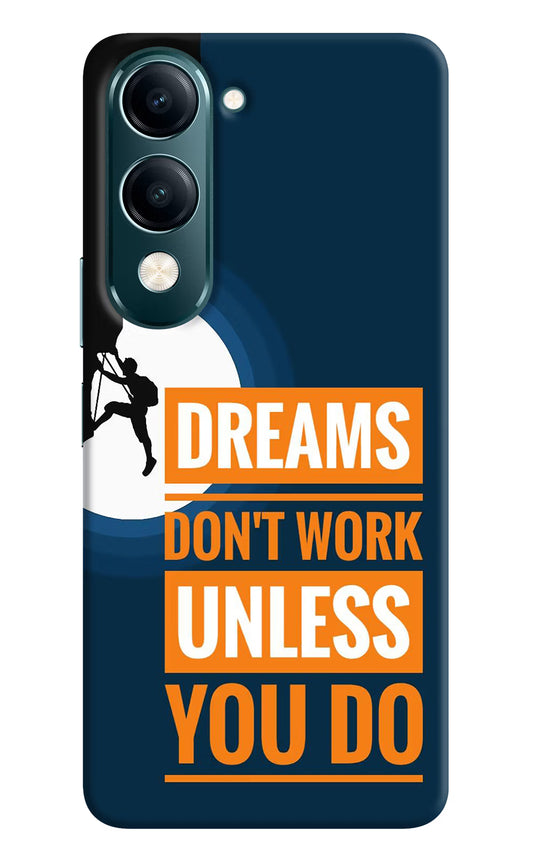 Dreams Don’T Work Unless You Do Vivo Y19s 5G Hard Case Back Cover by Casekaro