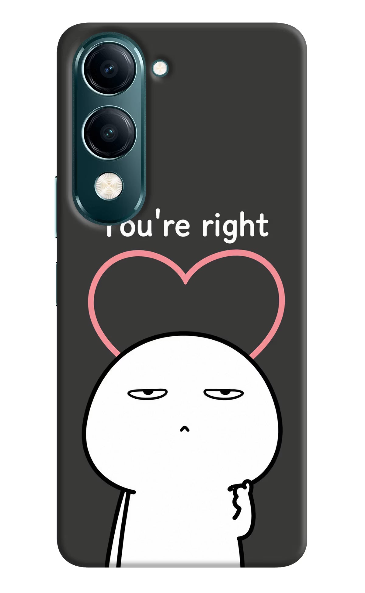 You're Right Vivo Y19s 5G Back Cover