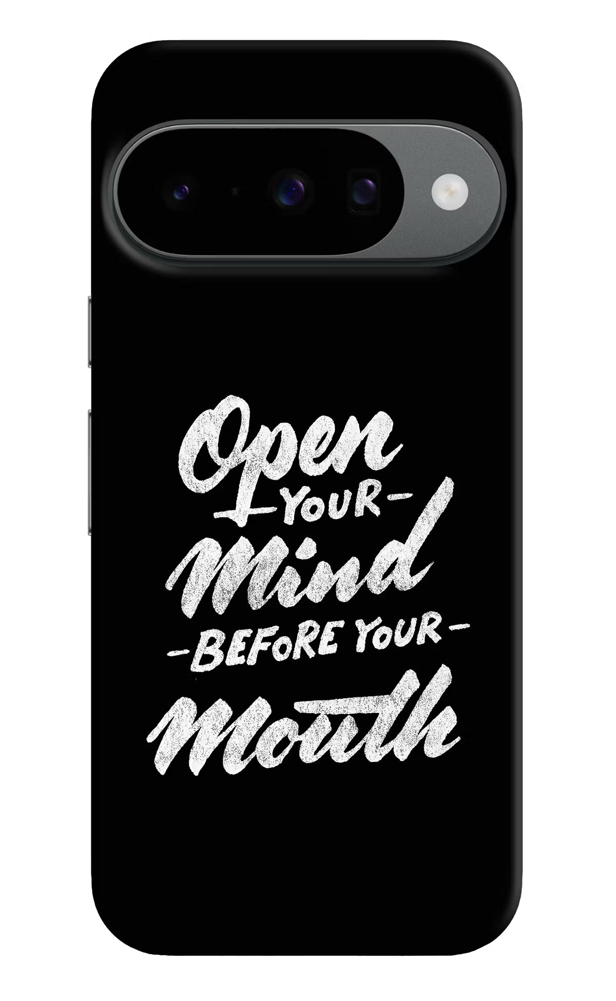 Open Your Mind Before Your Mouth Google Pixel 10 Hard Case Back Cover by Casekaro