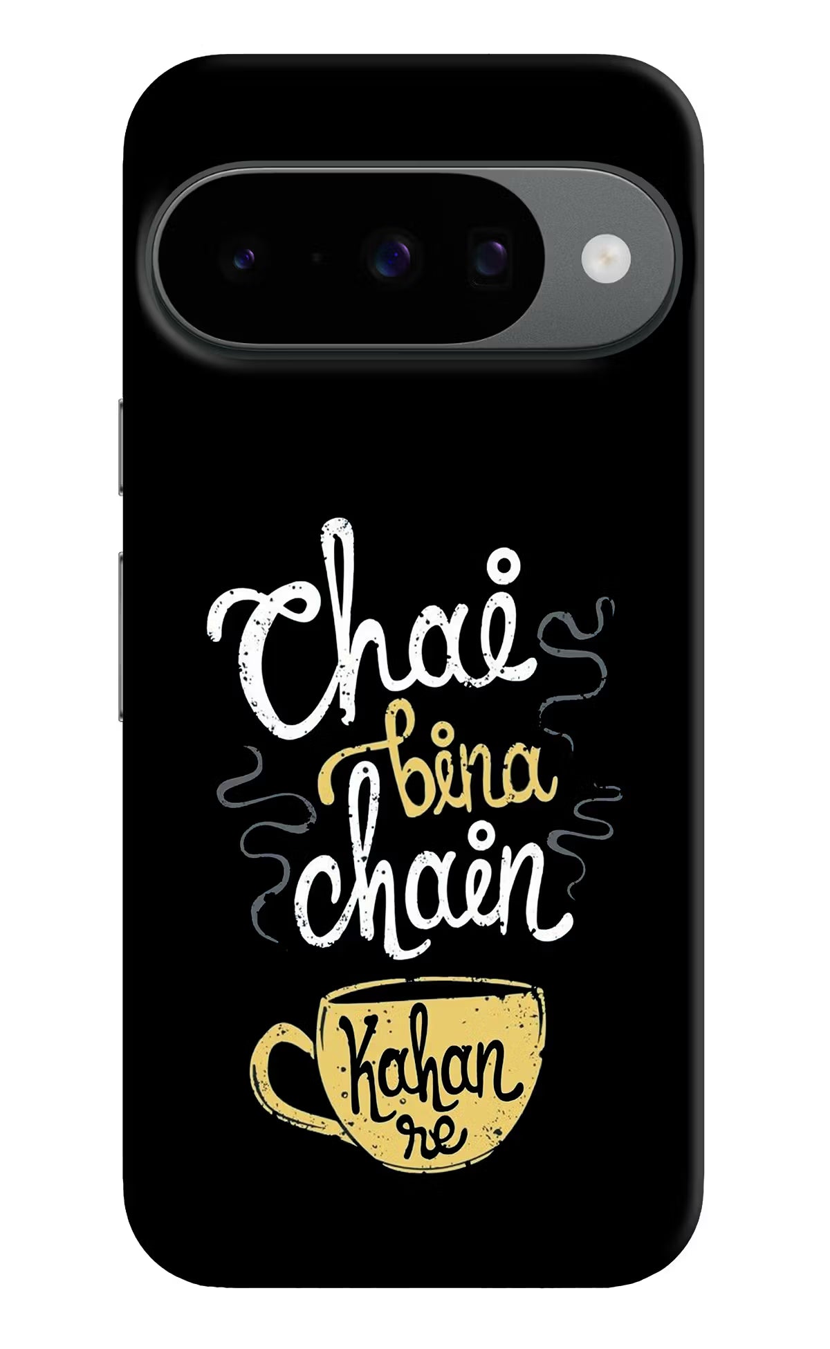 Chai Bina Chain Kaha Re Google Pixel 10 Hard Case Back Cover by Casekaro