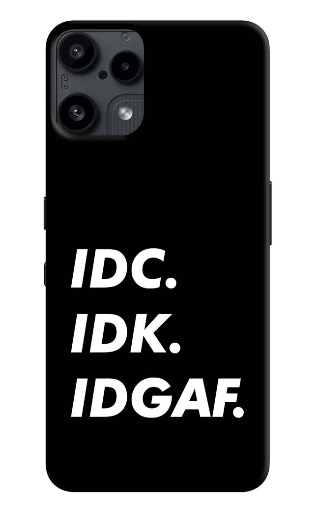 Idc Idk Idgaf Nothing Phone 3A Lite Back Cover