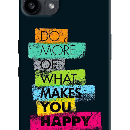 Do More Of What Makes You Happy Nothing Phone 3A Lite Back Cover