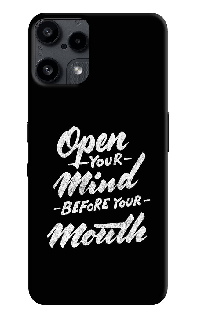 Open Your Mind Before Your Mouth Nothing Phone 3A Lite Back Cover