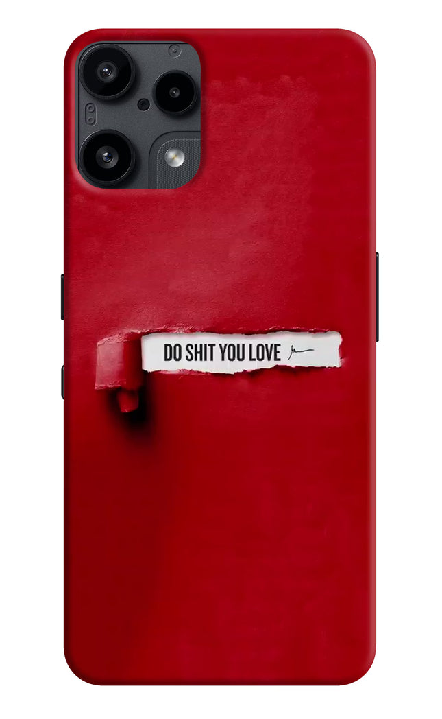 Do Shit You Love Nothing Phone 3A Lite Back Cover