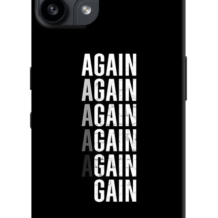 Again Again Gain Nothing Phone 3A Lite Back Cover
