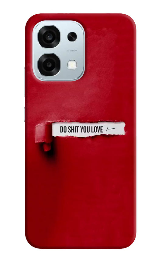 Do Shit You Love Oppo F31 5G Hard Case Back Cover by Casekaro