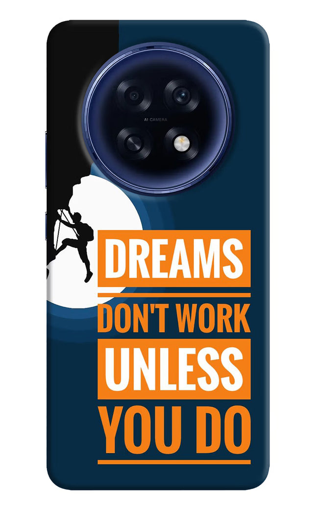 Dreams Don’T Work Unless You Do Oppo F31 Pro Plus 5G Hard Case Back Cover by Casekaro