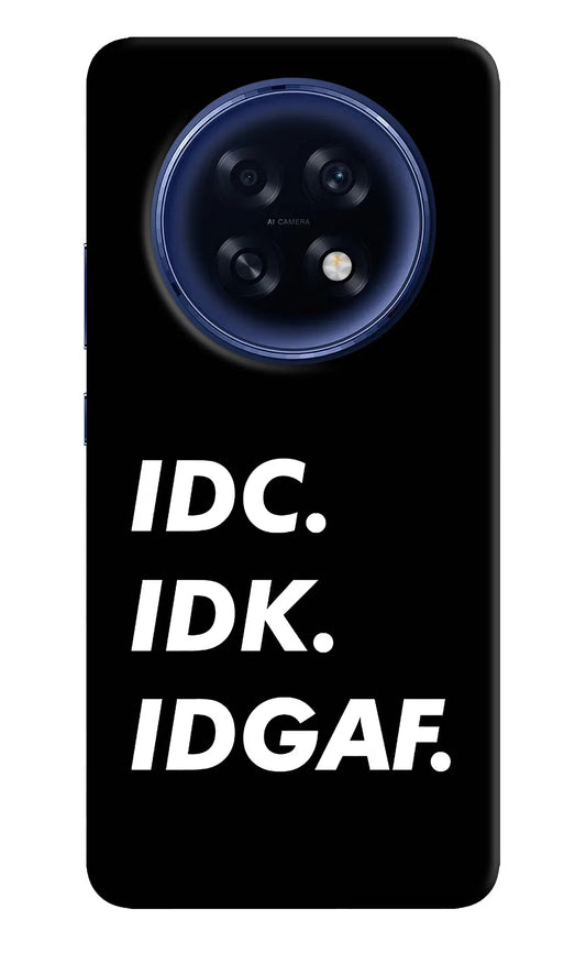 Idc Idk Idgaf Oppo F31 Pro Plus 5G Hard Case Back Cover by Casekaro