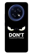 Don'T Touch My Phone Oppo F31 Pro Plus 5G Hard Case Back Cover by Casekaro