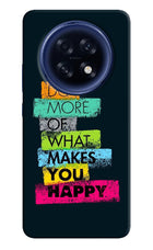 Do More Of What Makes You Happy Oppo F31 Pro Plus 5G Hard Case Back Cover by Casekaro