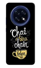 Chai Bina Chain Kaha Re Oppo F31 Pro Plus 5G Hard Case Back Cover by Casekaro