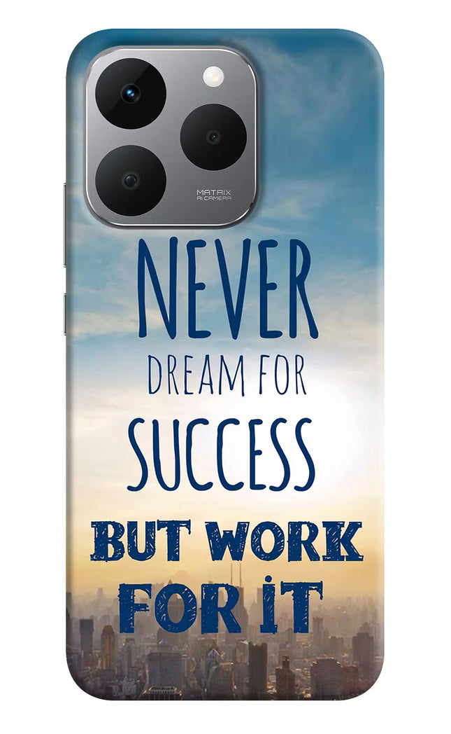 Never Dream For Success But Work For It Realme 15T 5G Back Cover