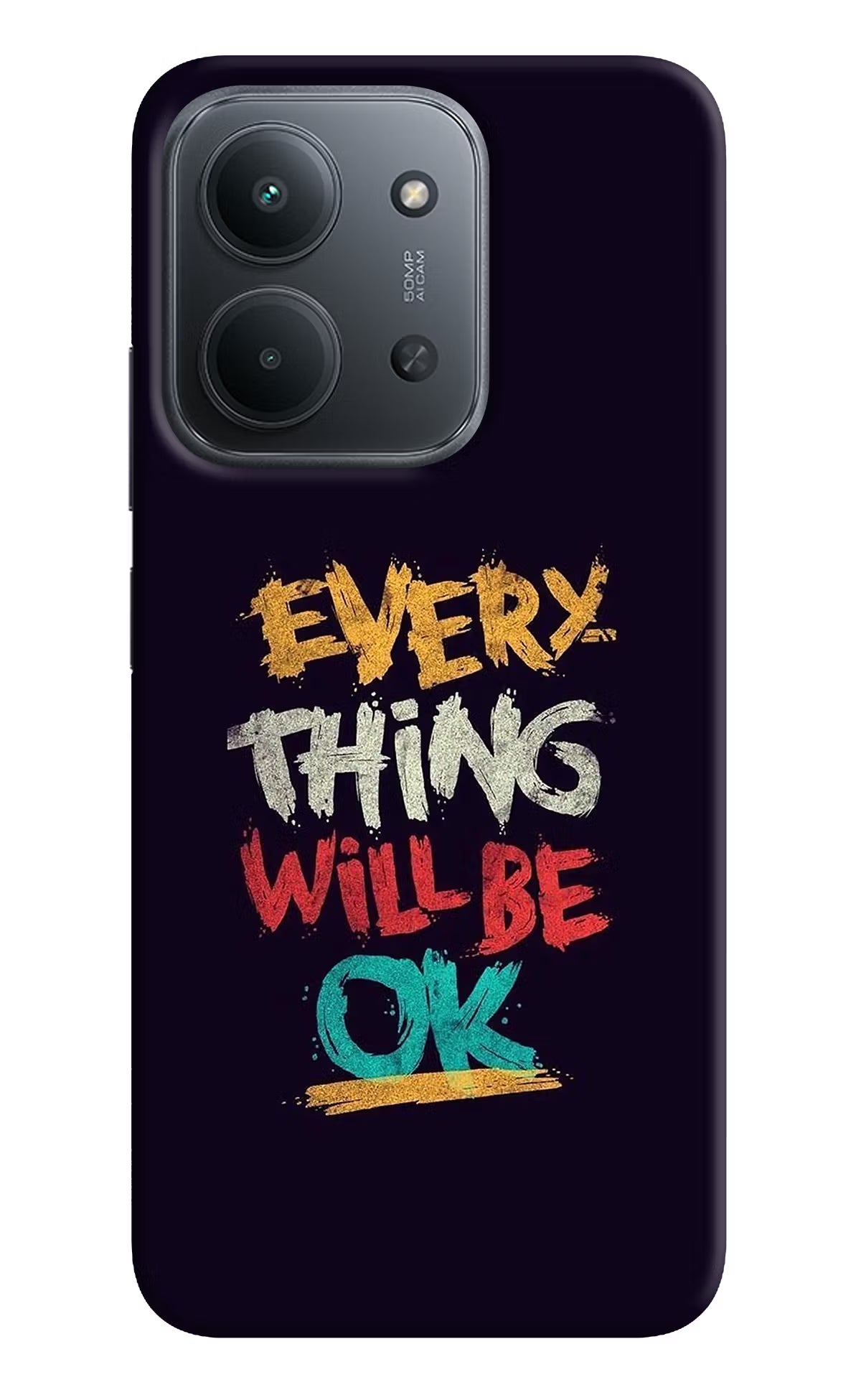 Everything Will Be Ok Redmi 15C 5G Back Cover