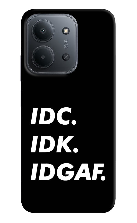 Idc Idk Idgaf Redmi 15C 5G Back Cover