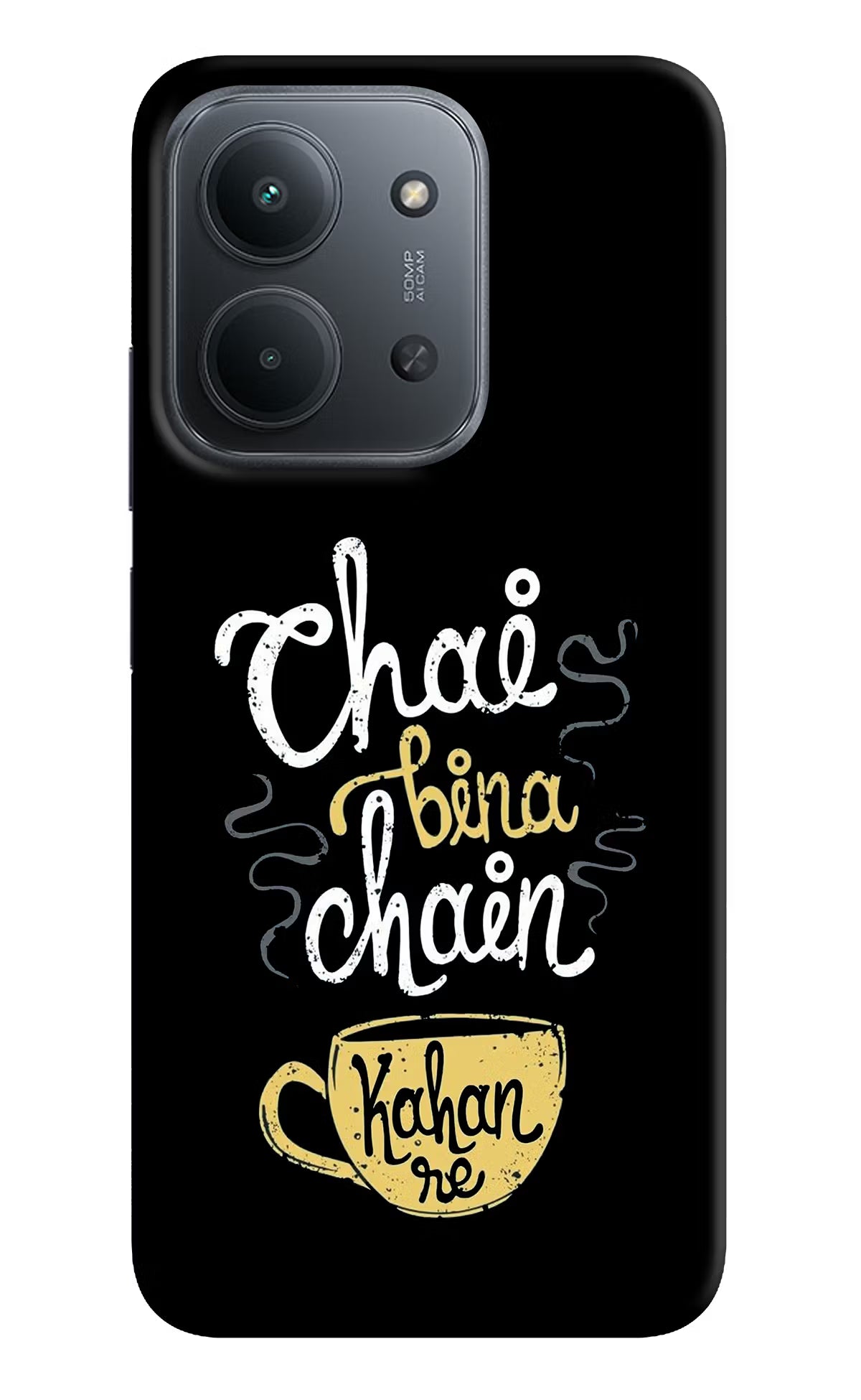 Chai Bina Chain Kaha Re Redmi 15C 5G Back Cover