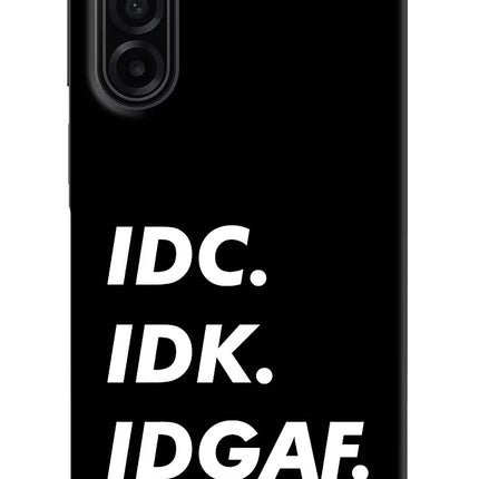 Idc Idk Idgaf Samsung A17 5G Hard Case Back Cover by Casekaro