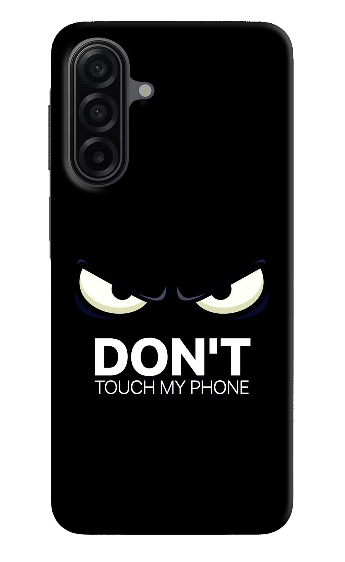 Don'T Touch My Phone Samsung A17 5G Hard Case Back Cover by Casekaro