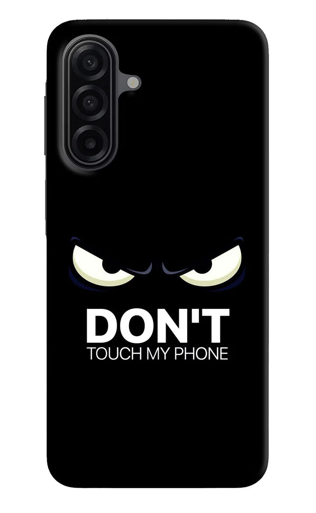 Don'T Touch My Phone Samsung A17 5G Hard Case Back Cover by Casekaro