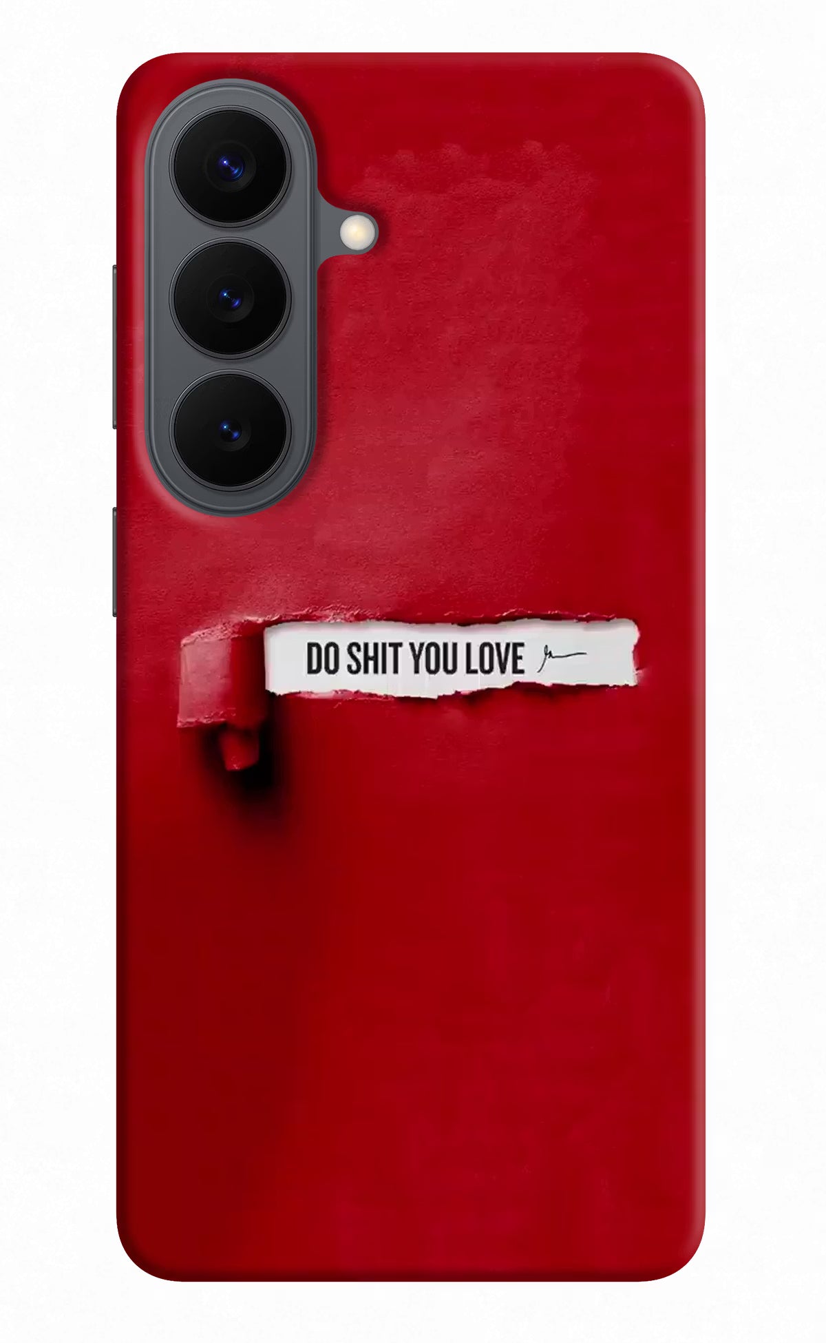 Do Shit You Love Samsung S26 Back Cover