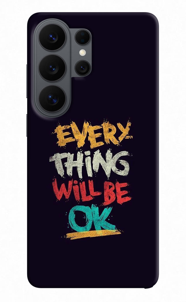 Everything Will Be Ok Samsung S26 Ultra Hard Case Back Cover by Casekaro