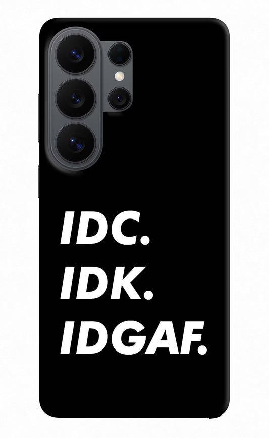 Idc Idk Idgaf Samsung S26 Ultra Back Cover