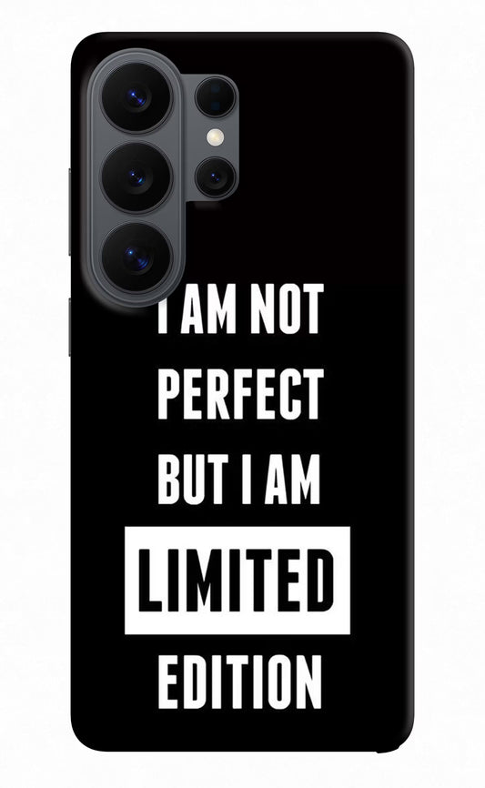 I Am Not Perfect But I Am Limited Edition Samsung S26 Ultra Back Cover