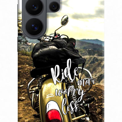 Ride More Worry Less Samsung S26 Ultra Back Cover
