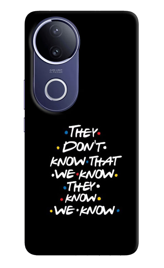FRIENDS Dialogue Vivo V50e 5G Hard Case Back Cover by Casekaro
