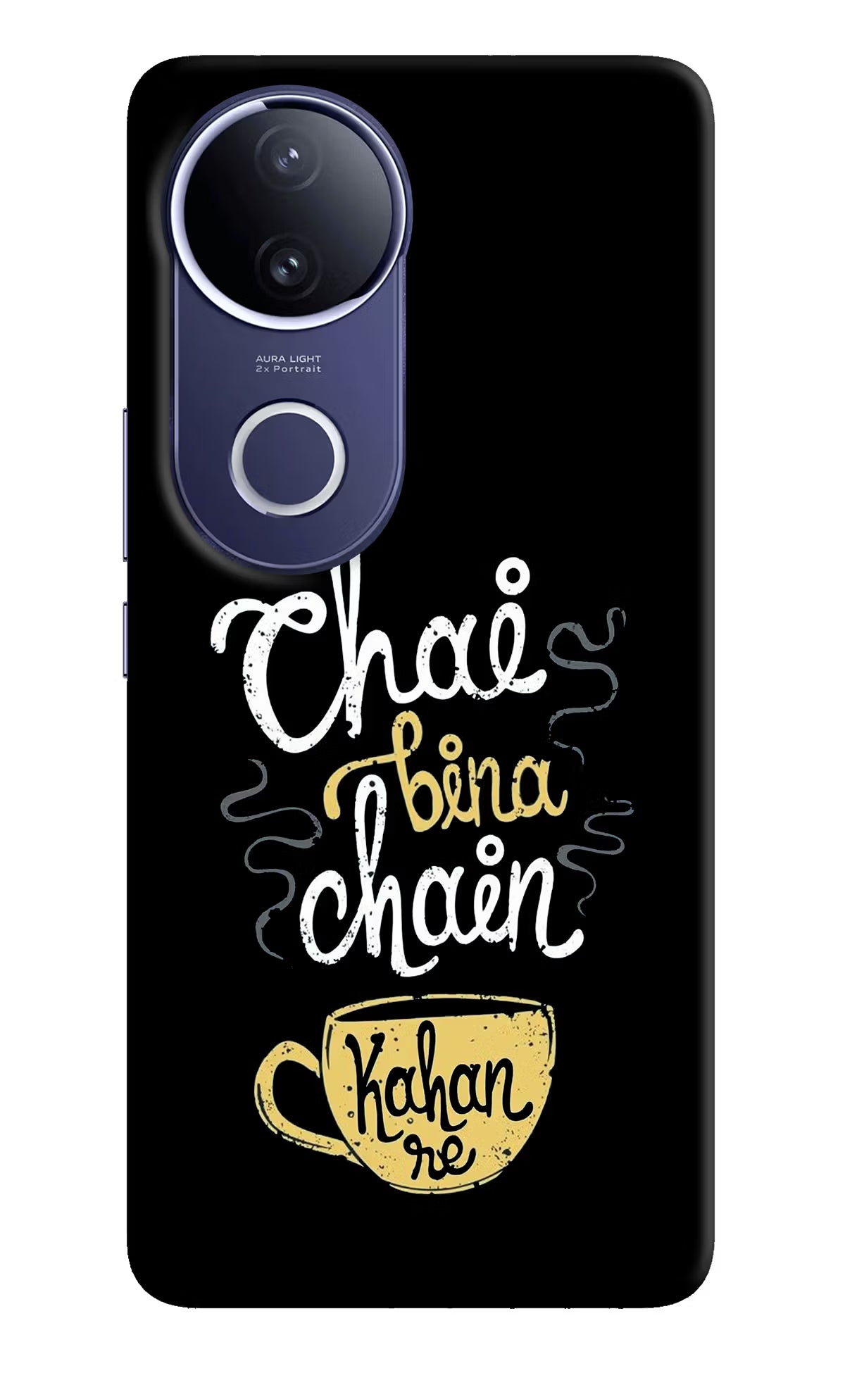 Chai Bina Chain Kaha Re Vivo V50e 5G Hard Case Back Cover by Casekaro
