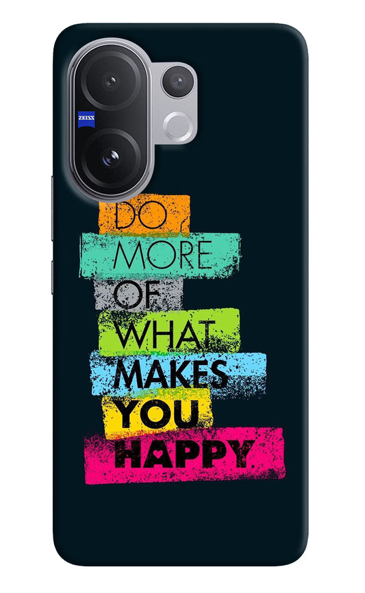 Do More Of What Makes You Happy Vivo V60 5G Hard Case Back Cover by Casekaro