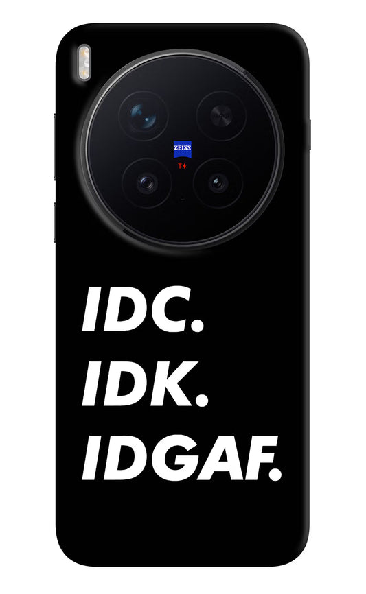 Idc Idk Idgaf Vivo X300 Pro Hard Case Back Cover by Casekaro
