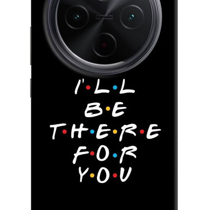 I'll Be There For You iQOO Z10 5G Hard Case Back Cover by Casekaro