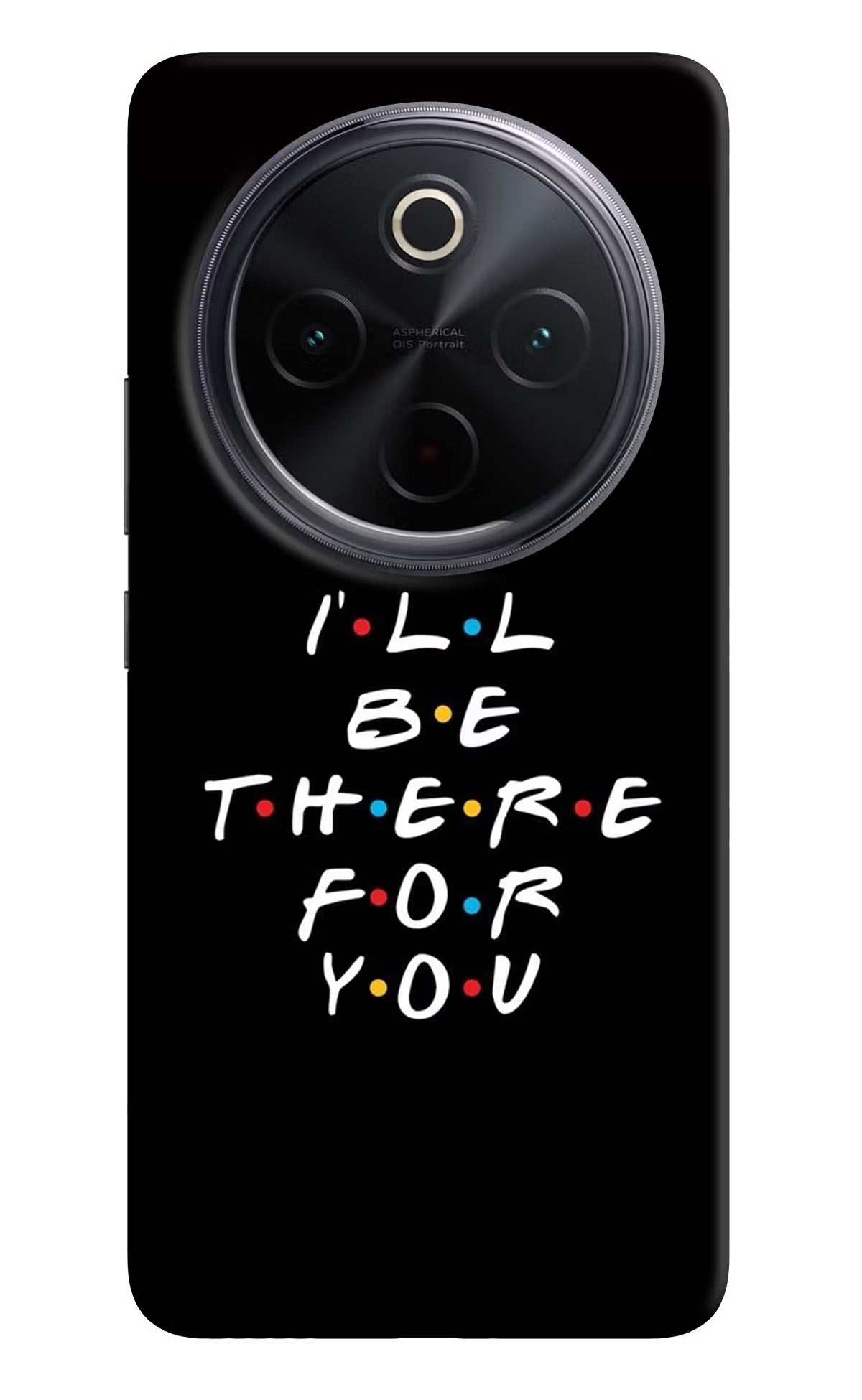 I'll Be There For You iQOO Z10 5G Hard Case Back Cover by Casekaro