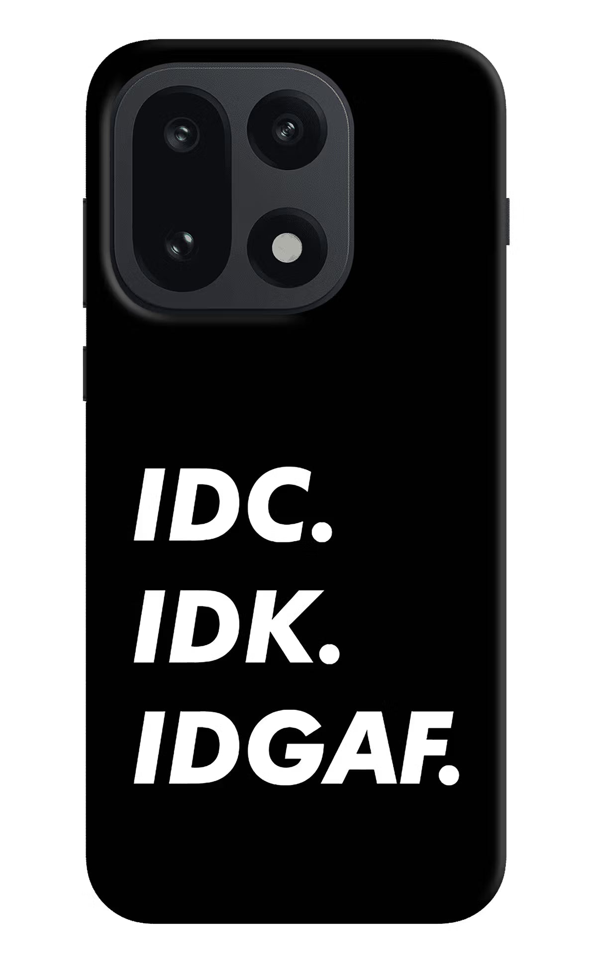 Idc Idk Idgaf OnePlus 15 Hard Case Back Cover by Casekaro