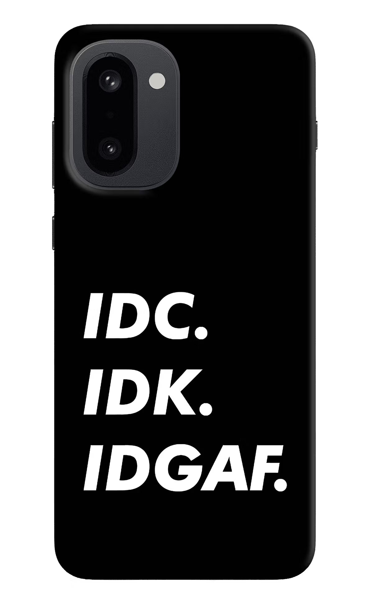 Idc Idk Idgaf OnePlus 15R Hard Case Back Cover by Casekaro