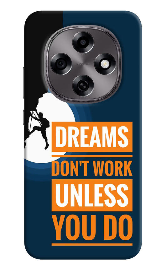 Dreams Don’T Work Unless You Do Oppo F31 Pro 5G Hard Case Back Cover by Casekaro