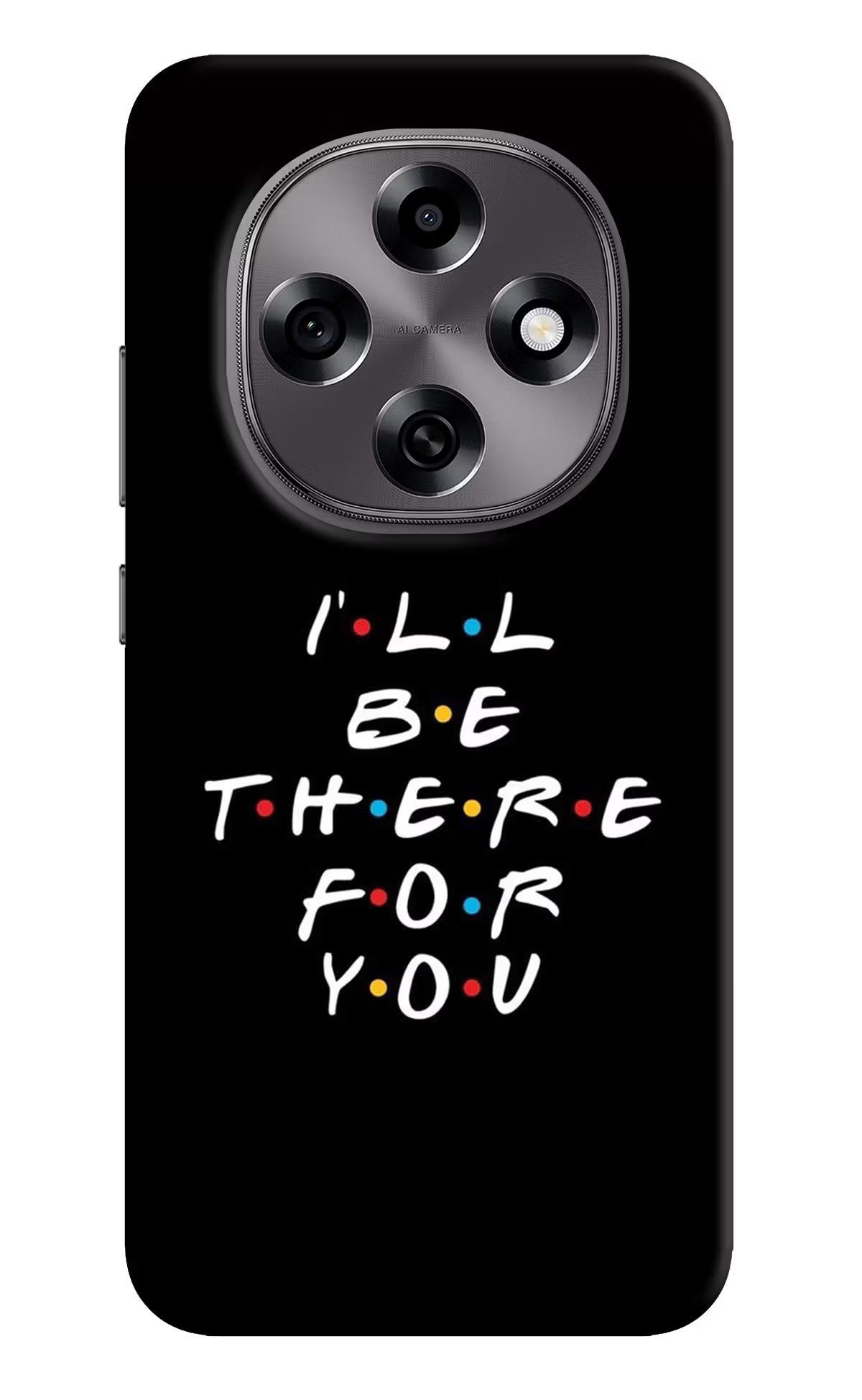I'll Be There For You Oppo F31 Pro 5G Hard Case Back Cover by Casekaro