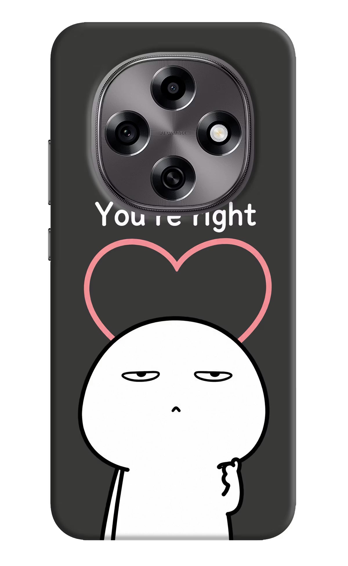 You're Right Oppo F31 Pro 5G Back Cover
