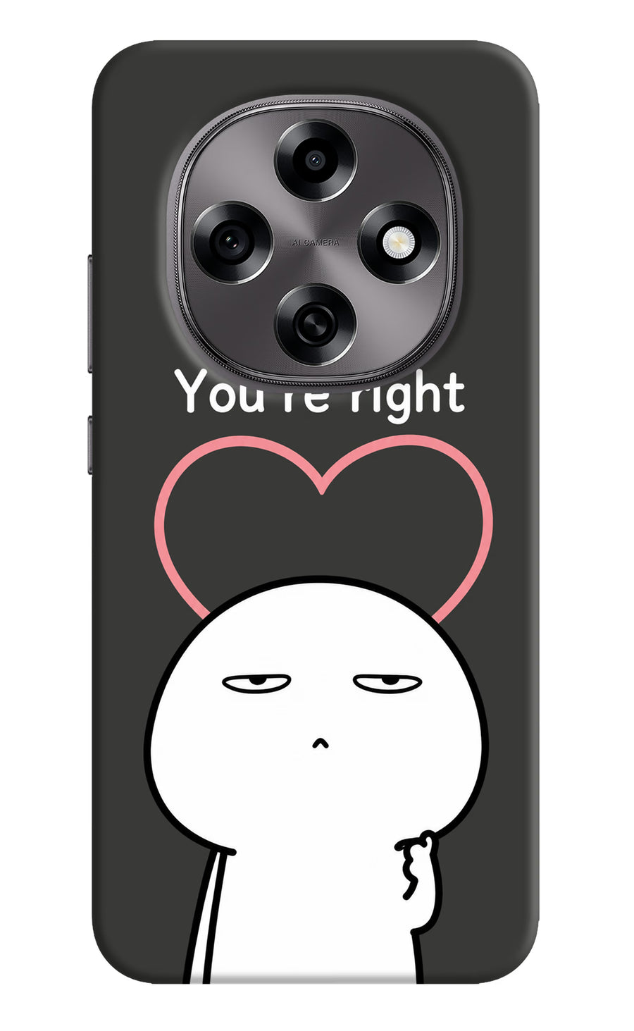 You're Right Oppo F31 Pro 5G Back Cover, Hard case