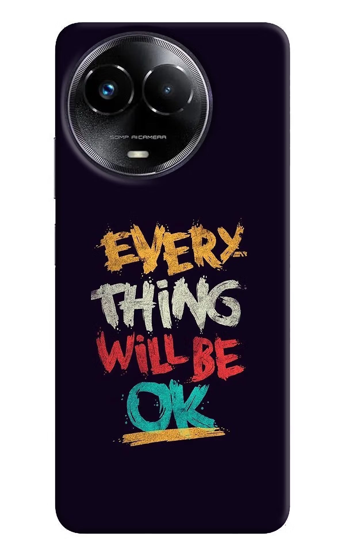 Everything Will Be Ok Realme Narzo 60x Hard Case Back Cover by Casekaro