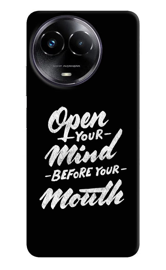 Open Your Mind Before Your Mouth Realme Narzo 60x Hard Case Back Cover by Casekaro