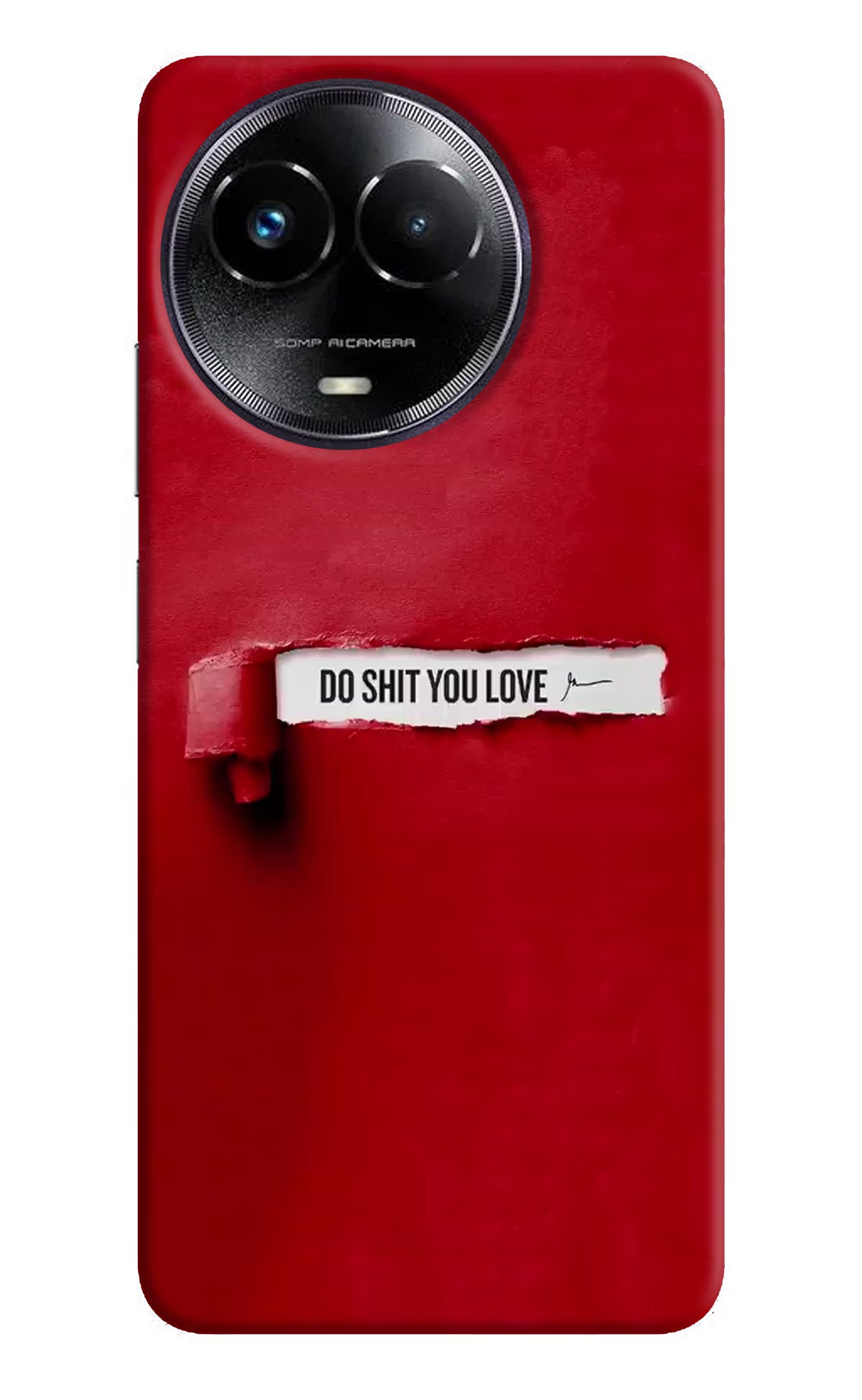 Do Shit You Love Realme Narzo 60x Hard Case Back Cover by Casekaro