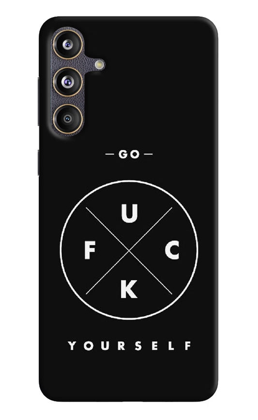 Go Fuck Yourself Samsung F55 5G Hard Case Back Cover by Casekaro
