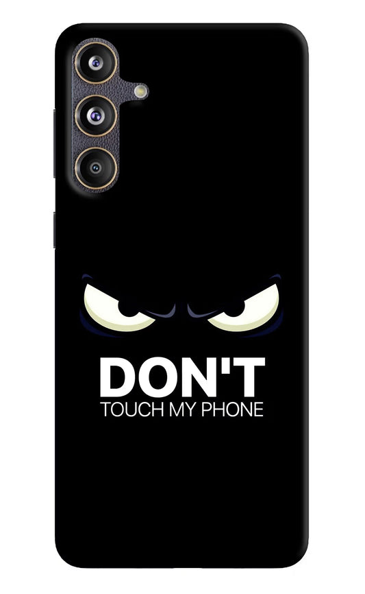Don'T Touch My Phone Samsung F55 5G Hard Case Back Cover by Casekaro