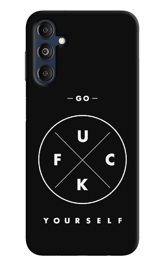 Go Fuck Yourself Samsung M14 5G Hard Case Back Cover by Casekaro