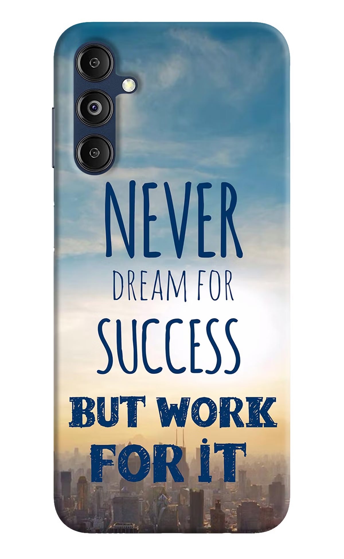 Never Dream For Success But Work For It Samsung M14 5G Hard Case Back Cover by Casekaro