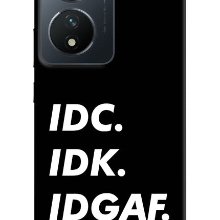 Idc Idk Idgaf Vivo T2 5G Hard Case Back Cover by Casekaro
