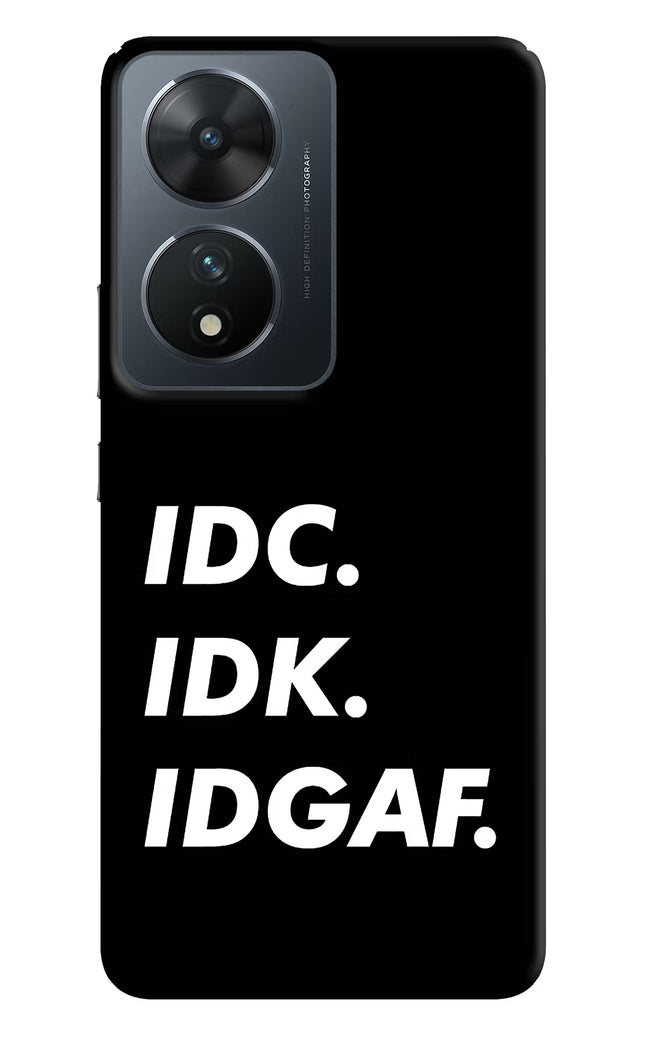 Idc Idk Idgaf Vivo T2 5G Hard Case Back Cover by Casekaro